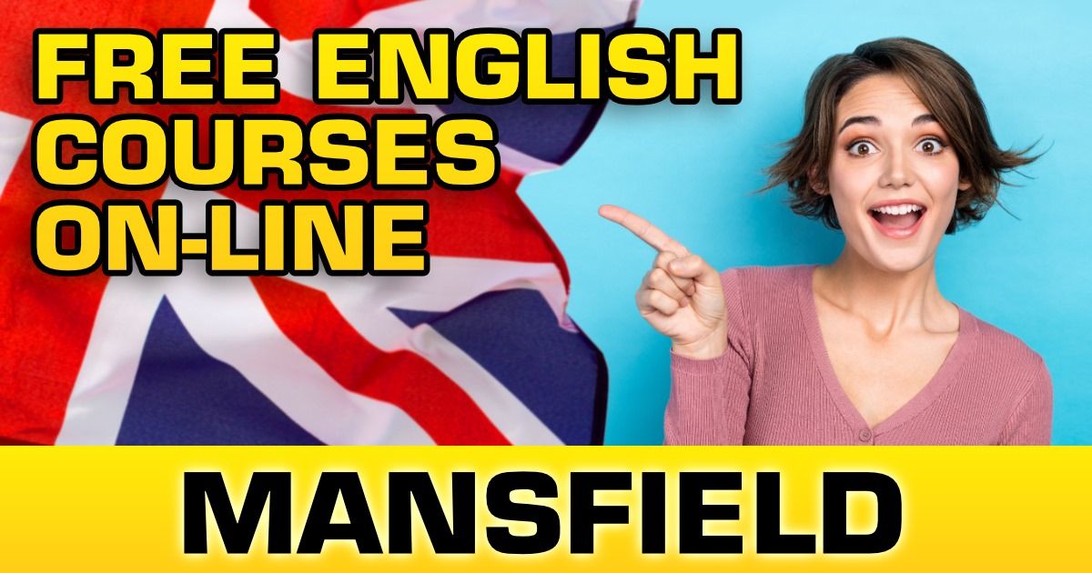 FREE English course on-line in MANSFIELD