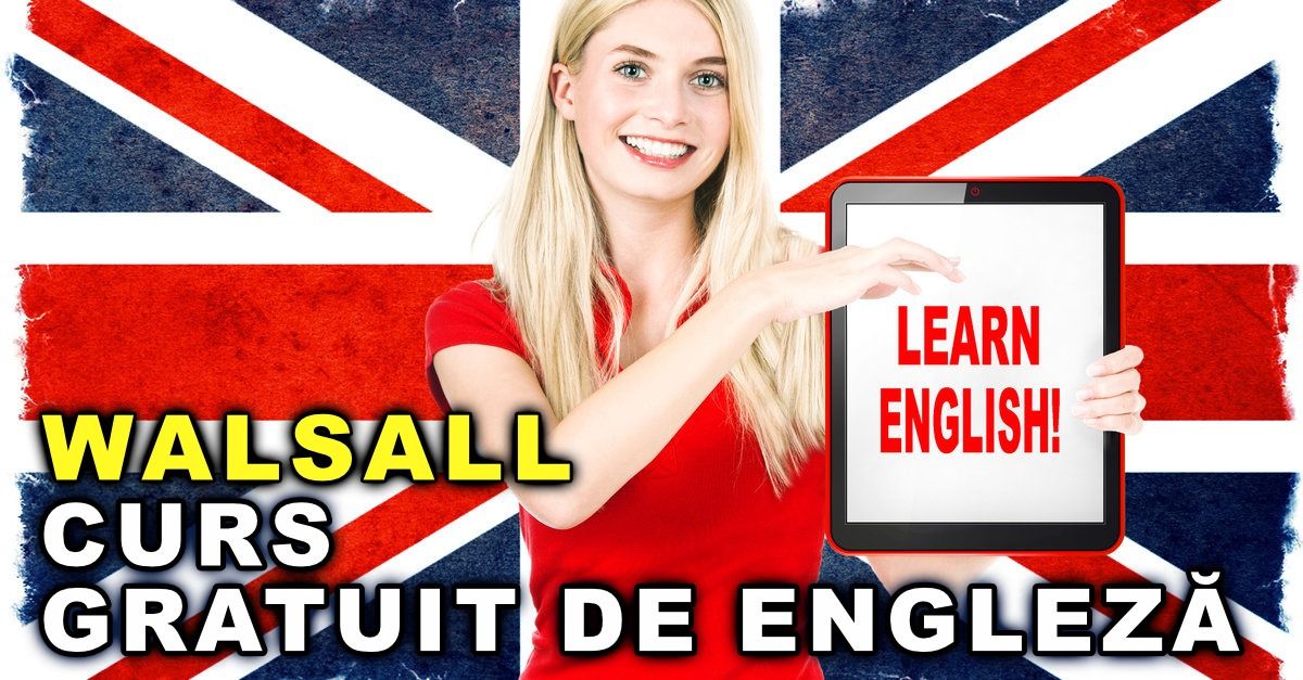 Curs de ENGLEZĂ online GRATUIT în WALSALL