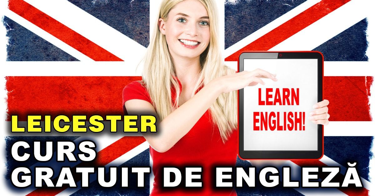 Curs de ENGLEZĂ online GRATUIT în LEICESTER