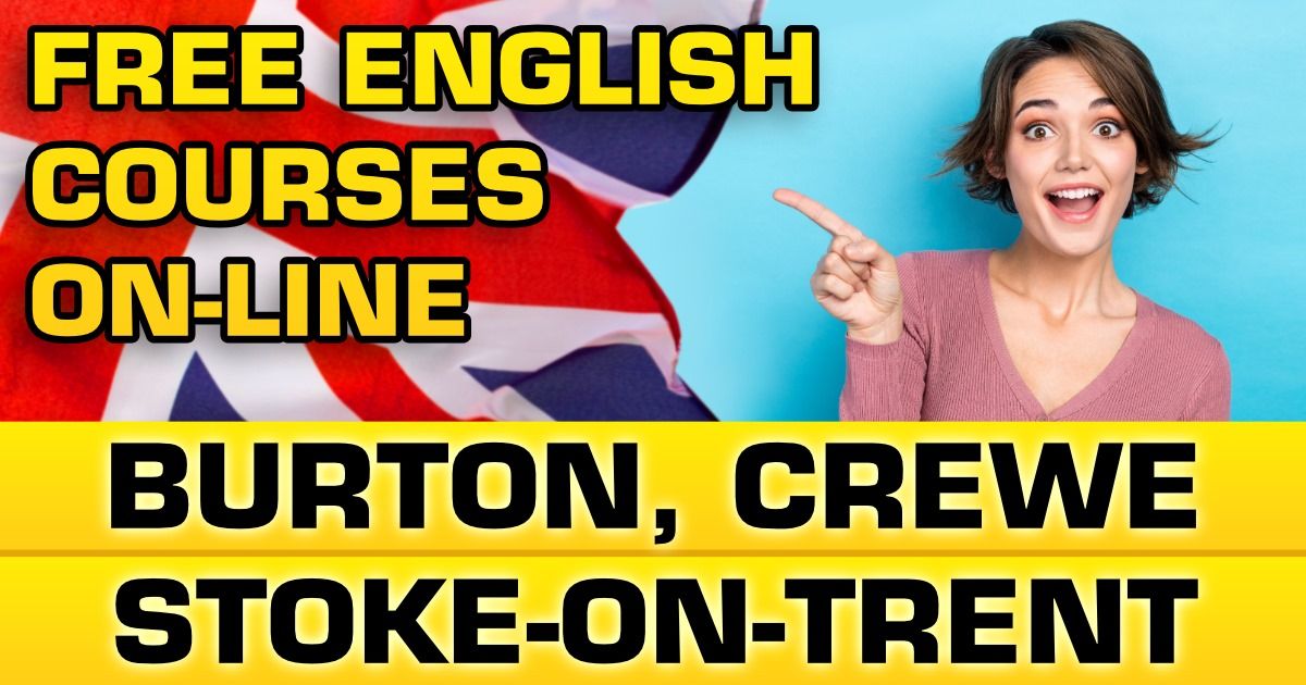 FREE English course on-line in STOKE-ON-TRENT, CREWE, BURTON