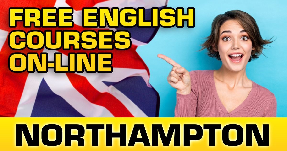 FREE English course on-line in NORTHAMPTON